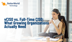 vCISO vs. Full-Time CISO: What Growing Organizations Actually Need