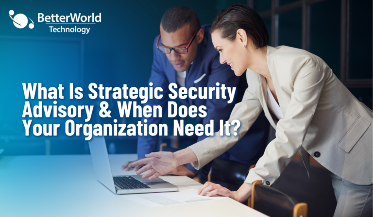 What Is Strategic Security Advisory and When Does Your Organization Need It?