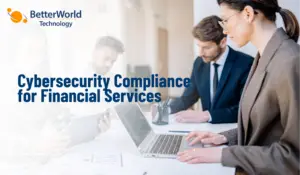 Cybersecurity Compliance for Financial Services: What Every CFO Should Understand