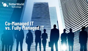 Co-Managed IT vs. Fully Managed IT: How to Choose the Right Model for Your Team