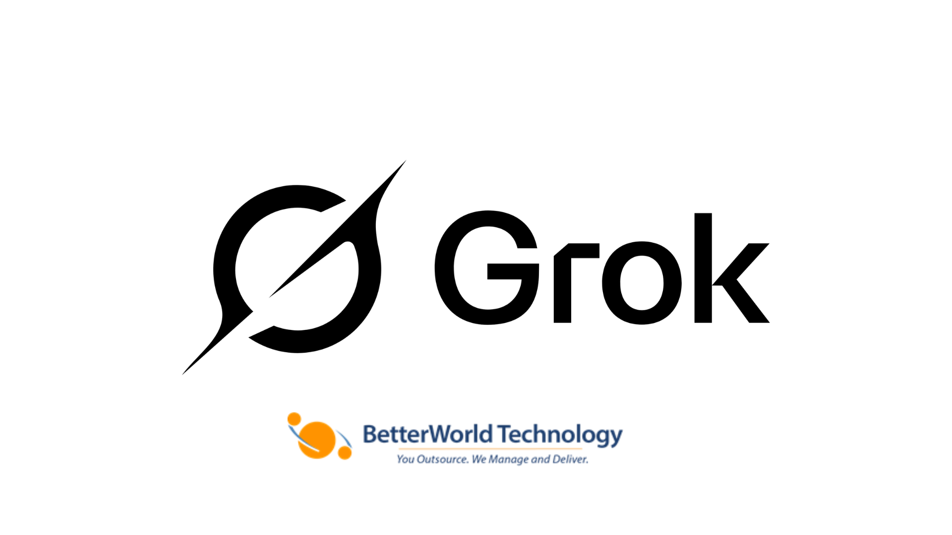 Grok | BetterWorld Technology 