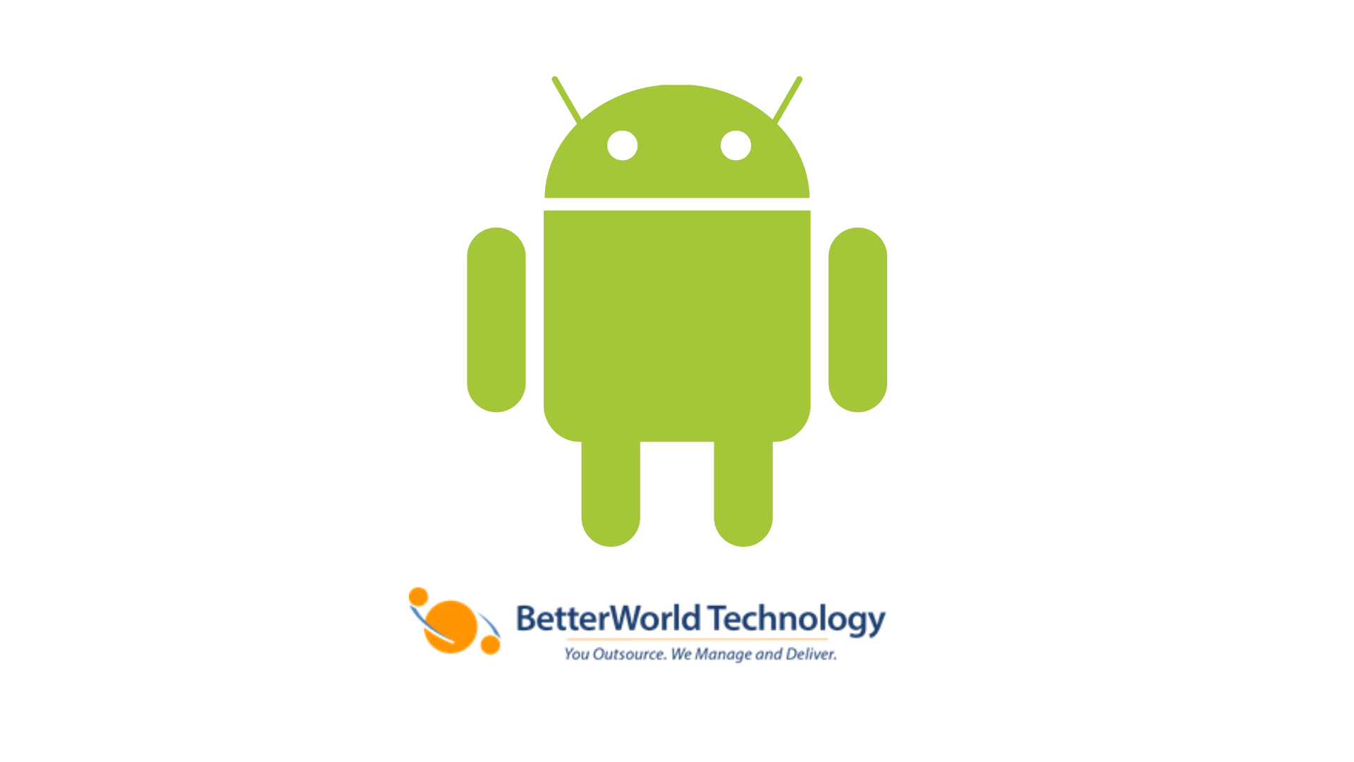 Android | BetterWorld Technology