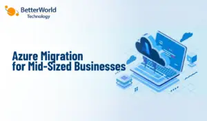 Azure Migration for Mid-Sized Businesses