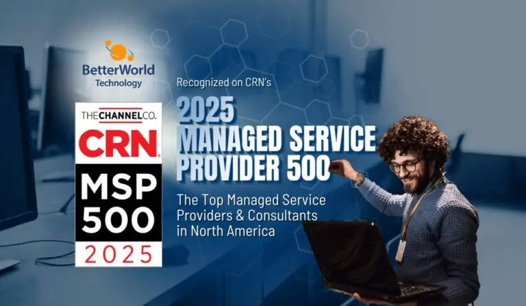 CRN MSP 500 | BetterWorld Technology