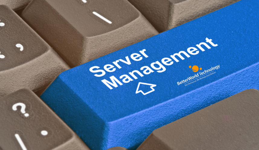 Server Management | BetterWorld Technology