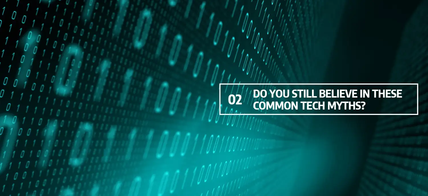 BetterWorld Tehc, Newsletter, Tech Talk, Tech Myths