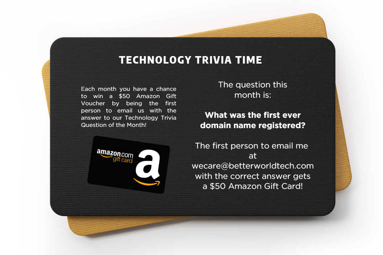 Technology Trivia, BetterWorld Tehc, Newsletter, Tech Talk