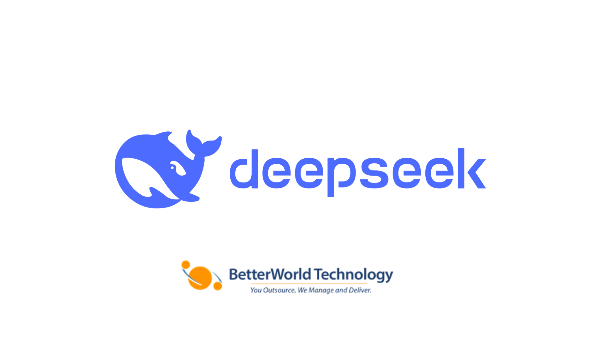 Deepseek | BetterWorld Technology