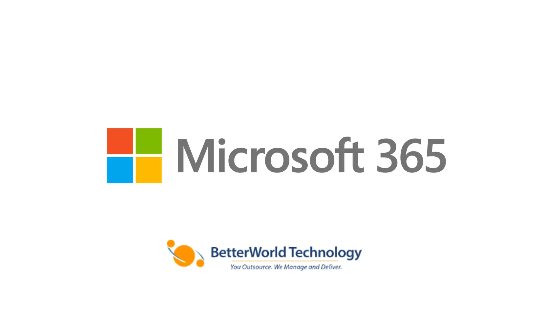 Microsoft 365 | BetterWorld Technology 