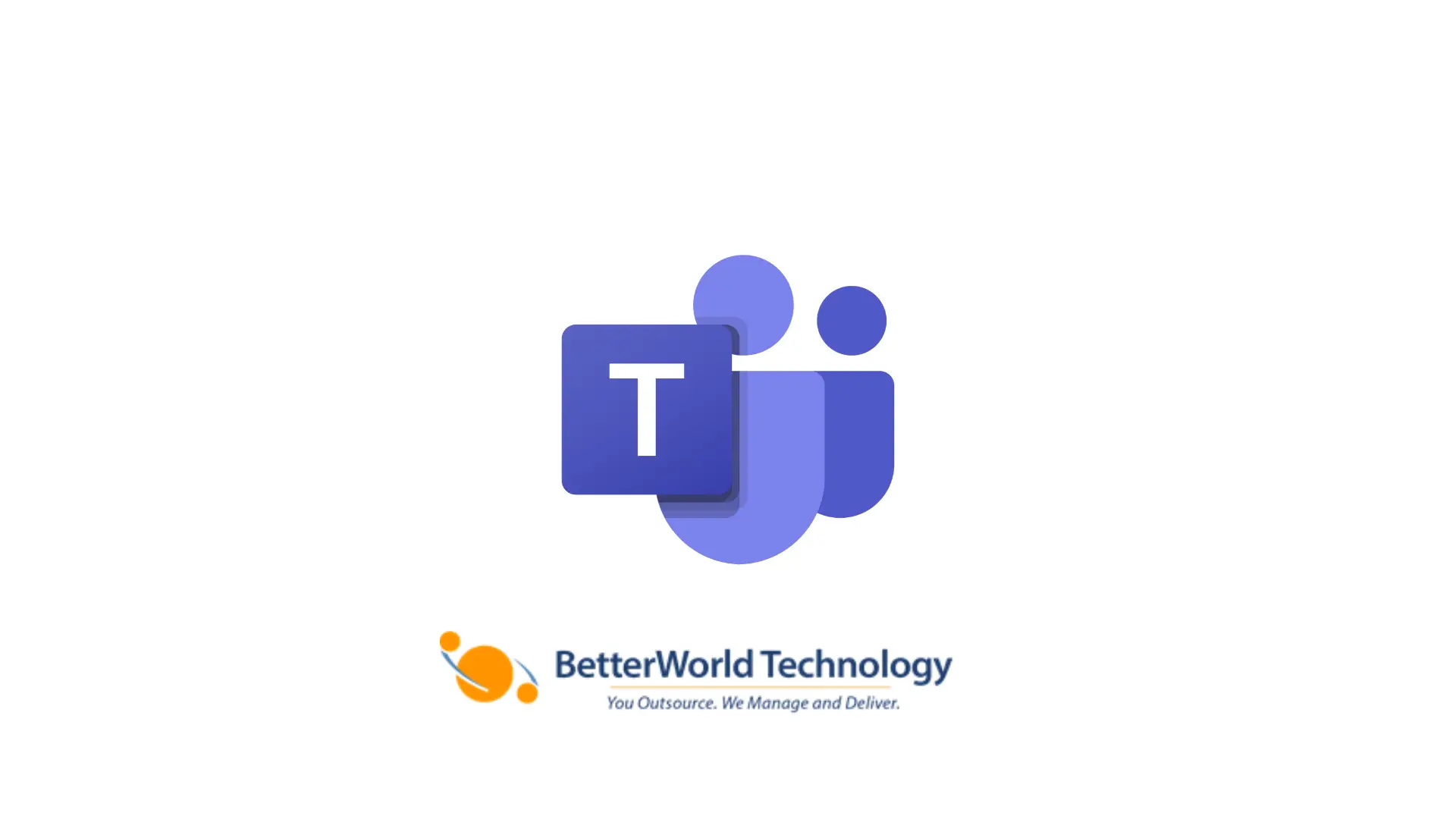 Microsoft Teams | BetterWorld Technology