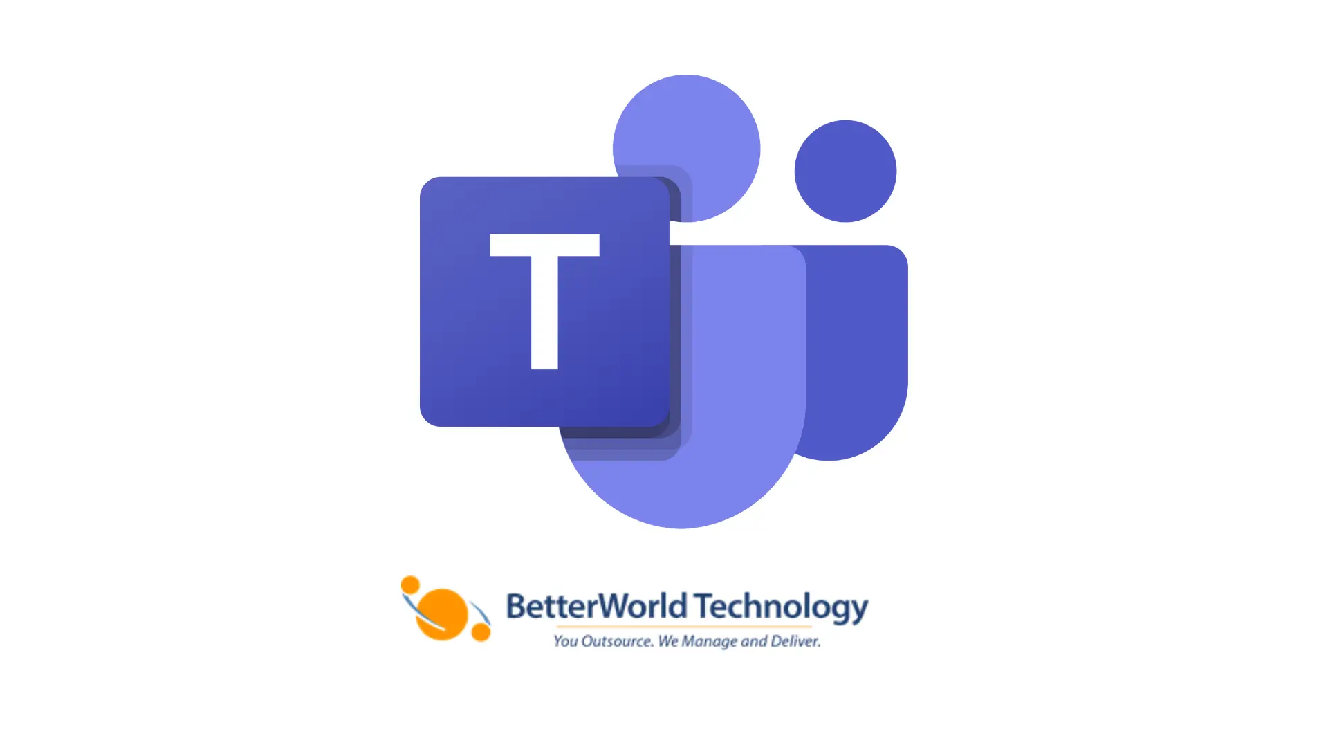 Microsoft Teams | BetterWorld Technology 