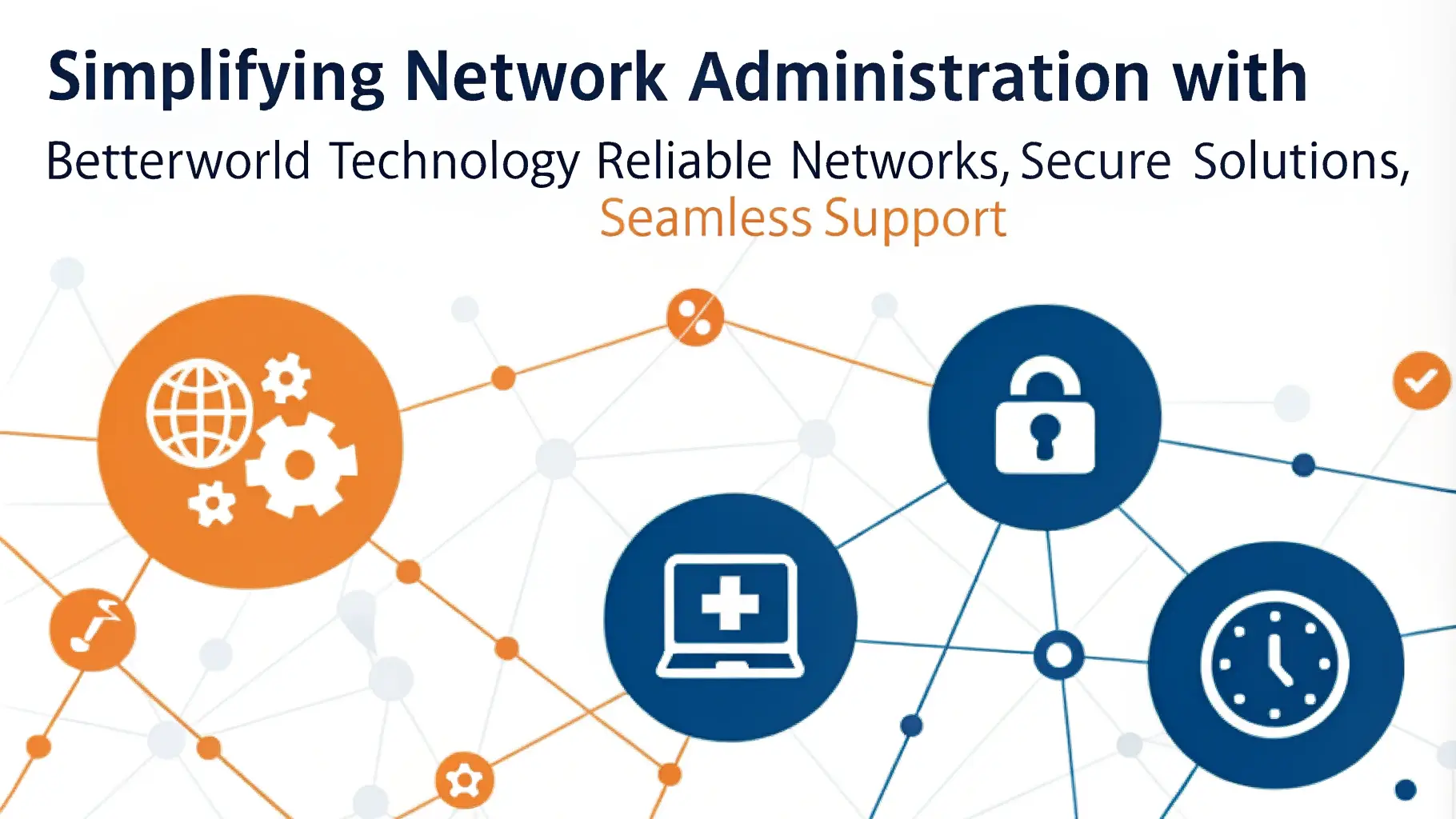 Network Administration | BetterWorld Technology 