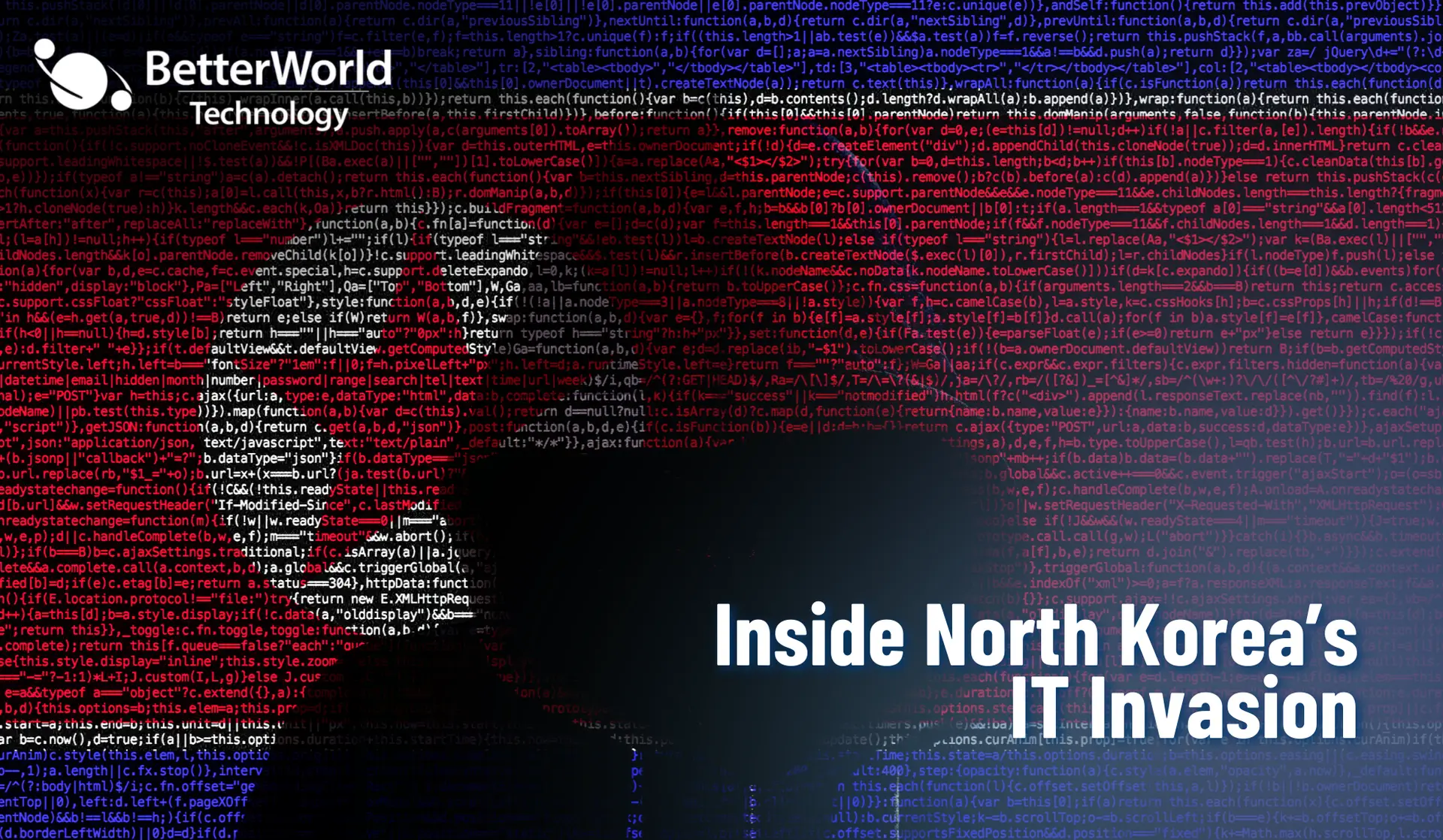 North Korea's IT Invasion | BetterWorld Technology