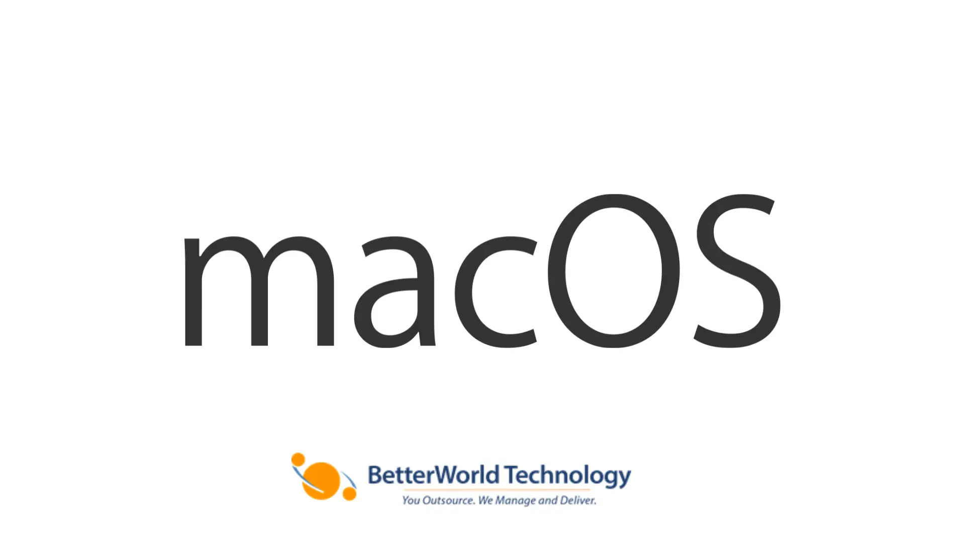 macOS | BetterWorld Technology