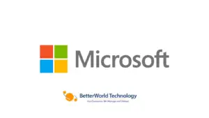 Microsoft | BetterWorld Technology