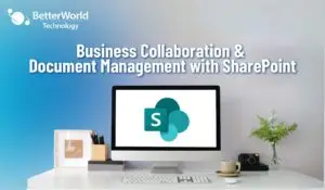 SharePoint | BetterWorld Technology