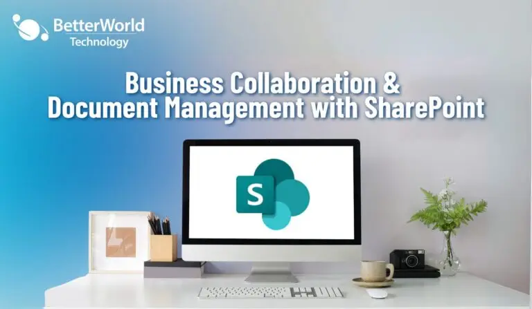 SharePoint | BetterWorld Technology