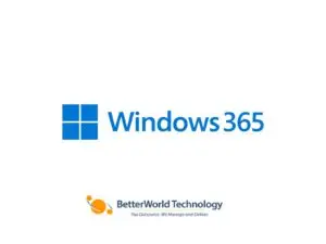 Windows 365 | BetterWorld Technology