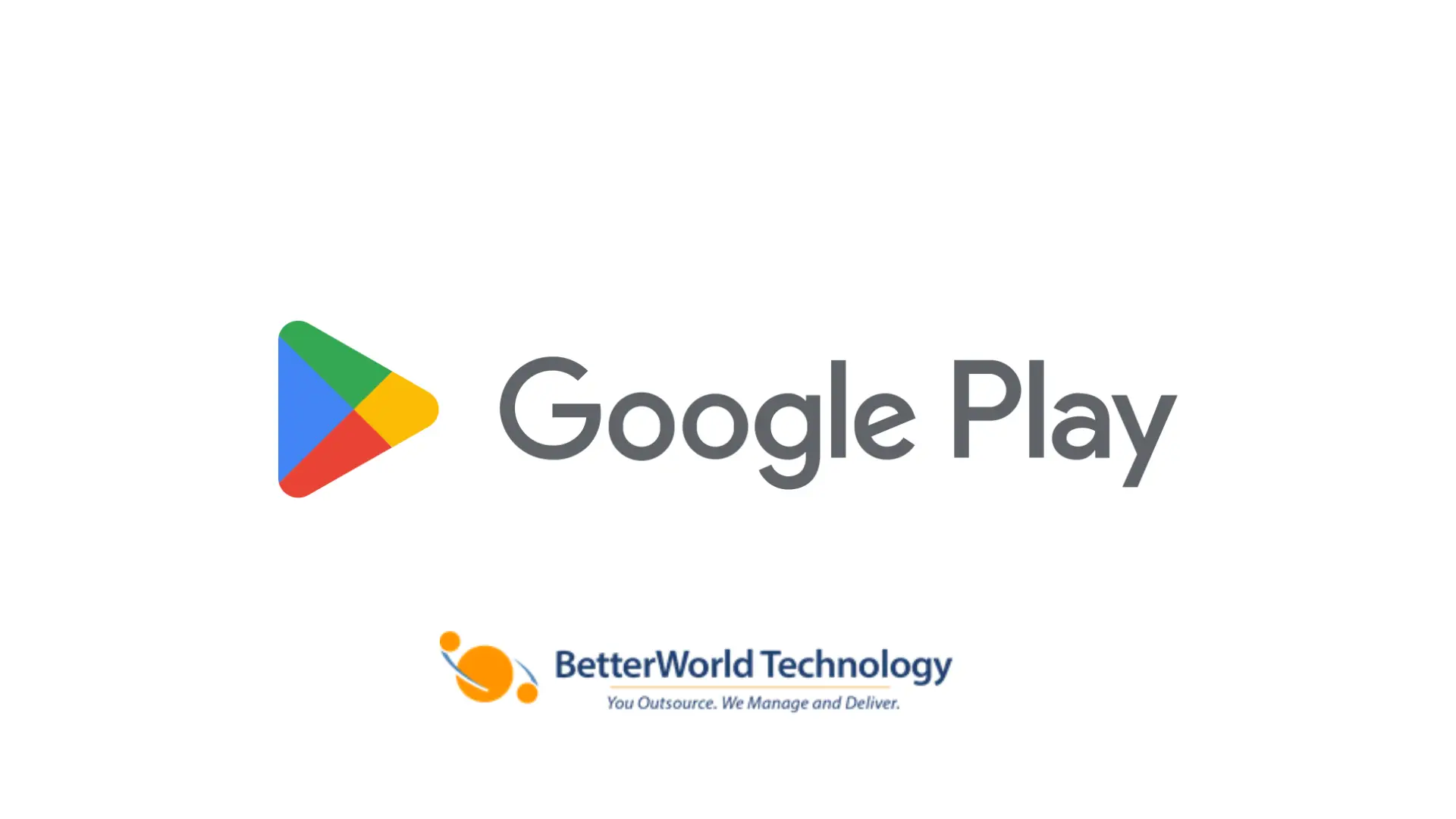 Google Play | BetterWorld Technology
