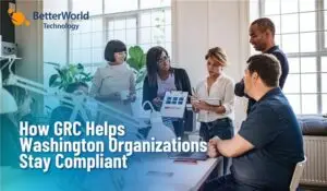 GRC | BetterWorld Technology