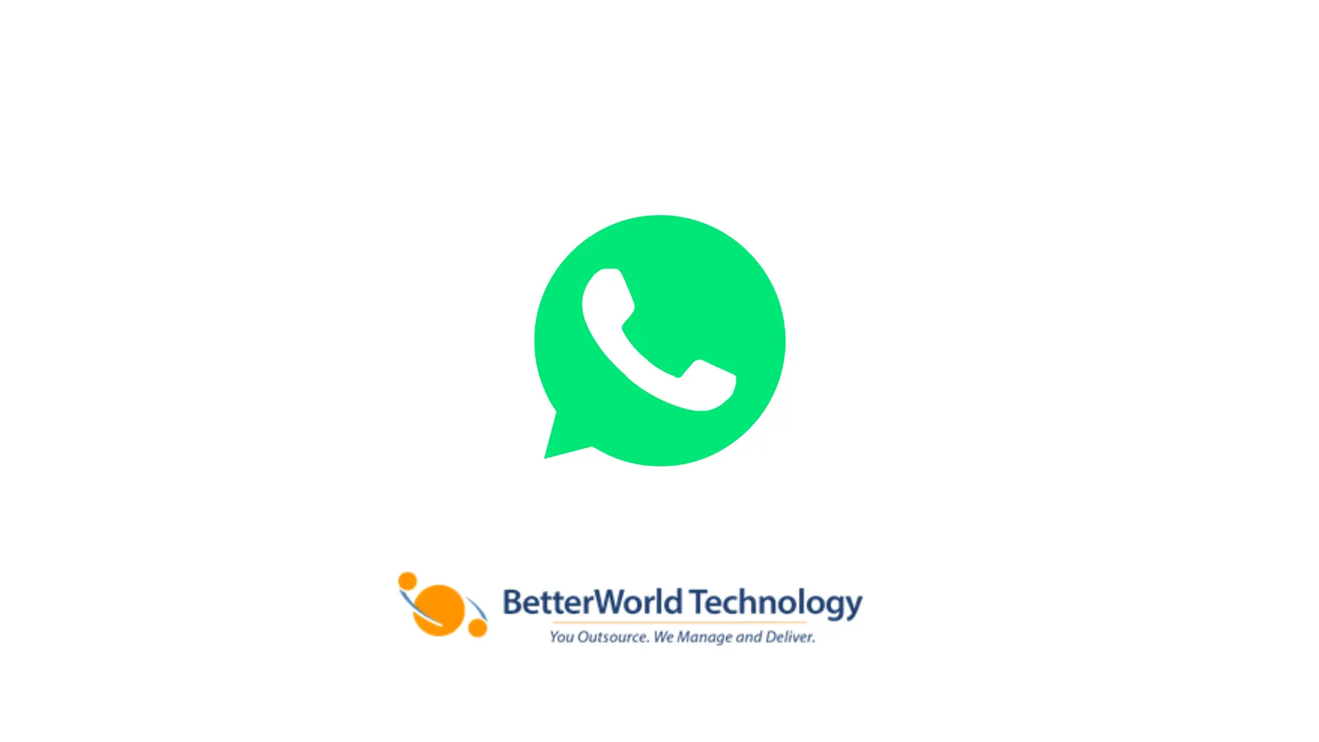 WhatsApp | BetterWorld Technology