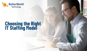 Onshore, Nearshore, or Remote: Choosing the Right IT Staffing Model